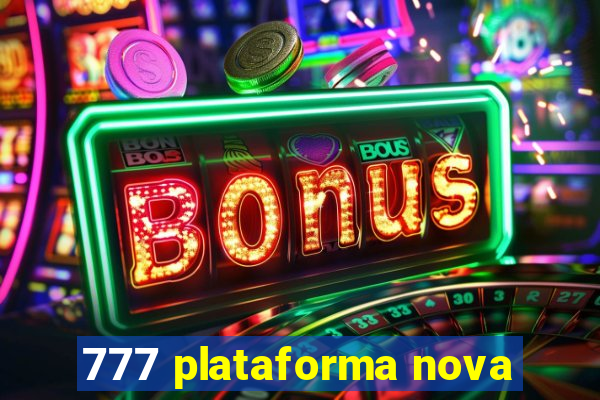 777 plataforma nova
